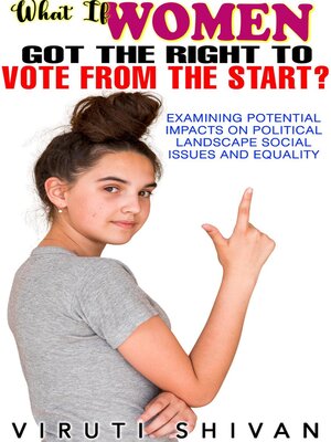 cover image of What If Women Got the Right to Vote from the Start?